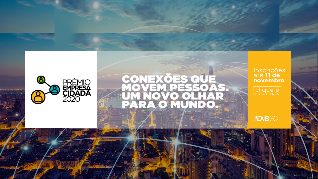 ADVB/SC prorroga o prazo para inscrições de cases do Prêmio Empresa Cidadã