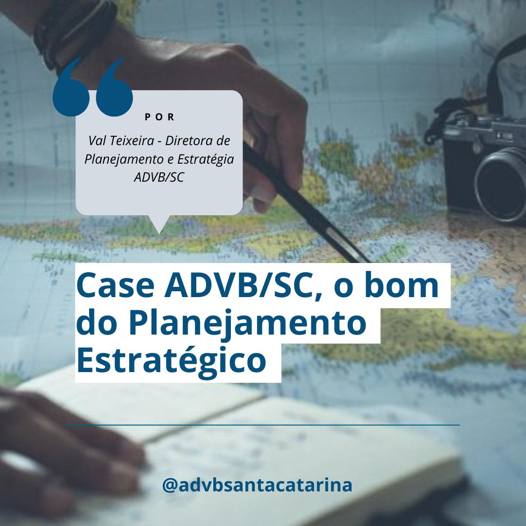 Case ADVB/SC, o bom do Planejamento Estratégico