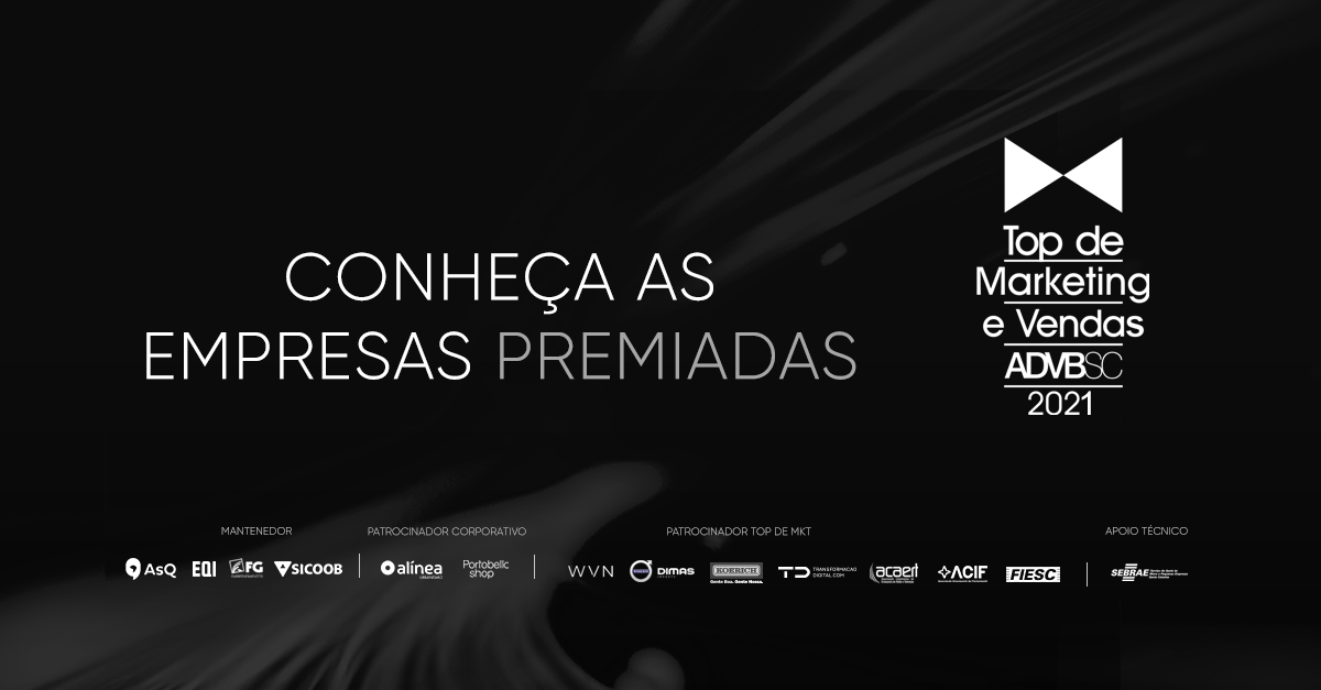 ADVB/SC divulga 18 premiados do Top de Marketing e Vendas 2021