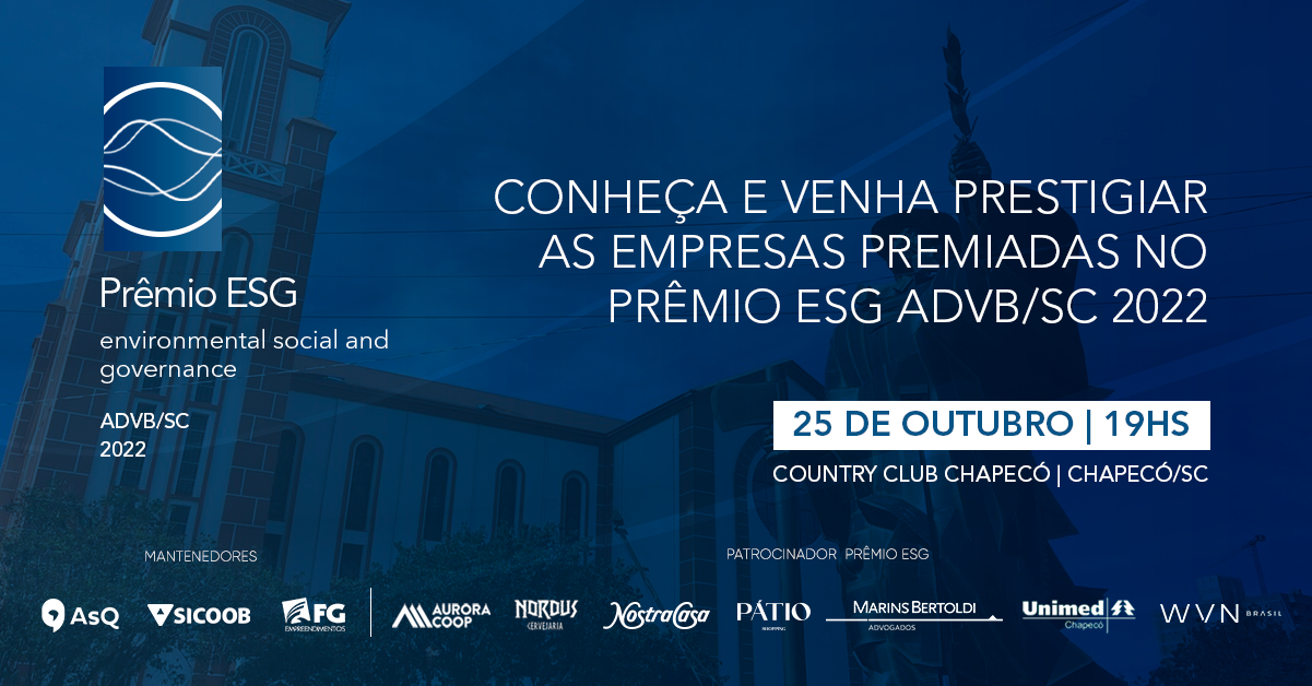 Responsabilidade social – ADVB/SC entrega, no dia 25/10, em Chapecó, o Prêmio ESG a 29 empresas catarinenses.