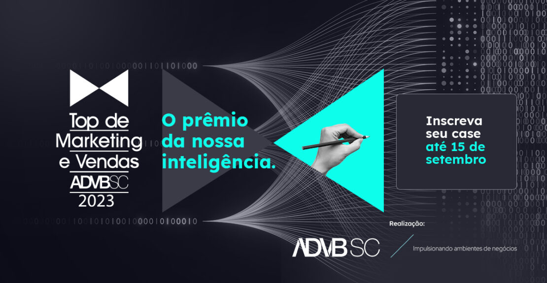 Top de Marketing e Vendas – Premiação da ADVB/SC está com as inscrições abertas até 15 de setembro