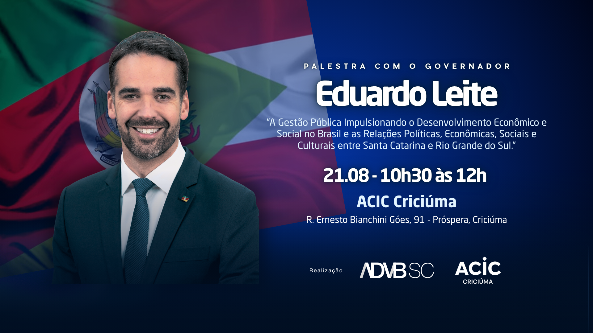 Governador Eduardo Leite participa de palestra promovida pela ADVB/SC e ACIC Criciúma